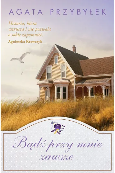 B�d� przy mnie zawsze. Tom 1 (pocket) - Agata Przyby�ek