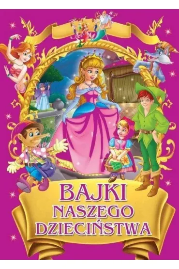 Bajki naszego dzieci�stwa