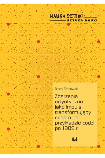 Zdarzenia artystyczne jako impuls transformuj�cy.. - B�a�ej Filanowski