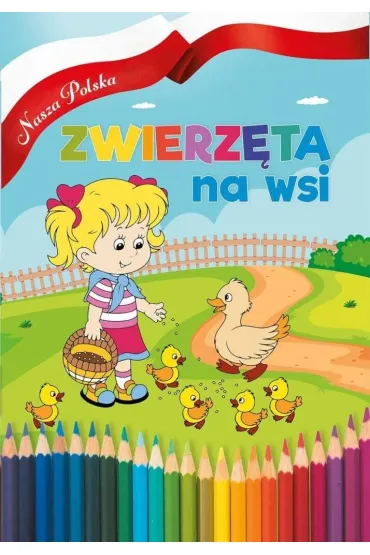 Zwierz�ta na wsi - Agnieszka  Delakowicz-Borek