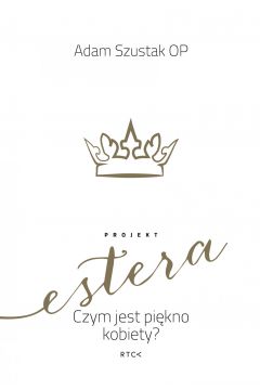 eBook Projekt Estera. Czym jest pikno kobiety? mobi epub