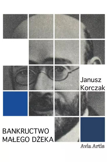 eBook Bankructwo ma�ego D�eka mobi epub - Janusz Korczak