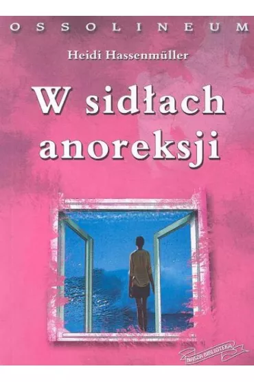W sid�ach anoreksji - Heidi Hassenmuller