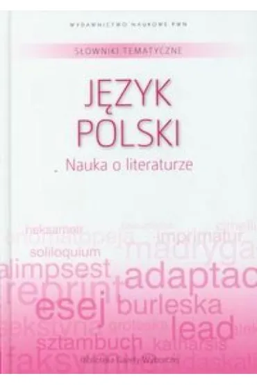 S�owniki tematyczne. Tom 1. J�zyk polski