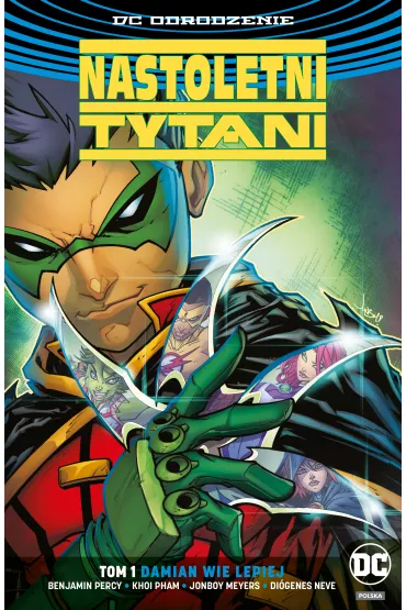DC Odrodzenie Damian wie lepiej. Nastoletni Tytani. Tom 1
