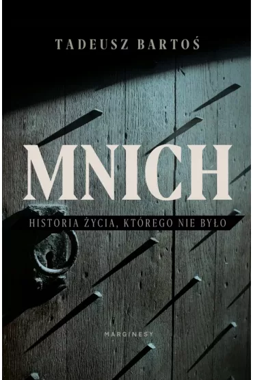 Mnich - Tadeusz Barto�