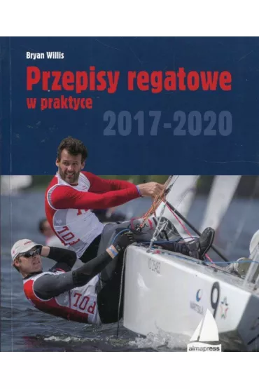 Przepisy regatowe w praktyce 2017-2020 - Willis Bryan