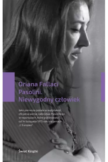 Pasolini. Niewygodny cz�owiek - Oriana Fallaci
