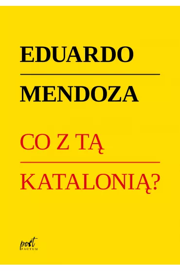 Co z t� kataloni� - Eduardo Mendoza
