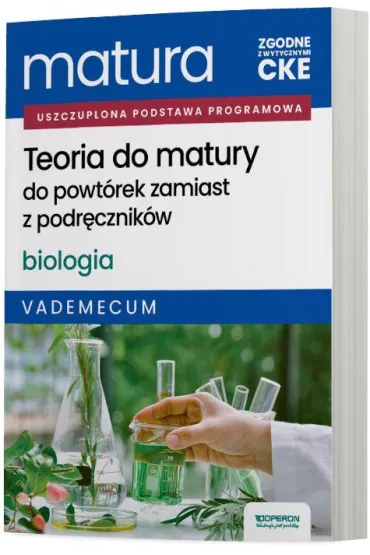 Pakiet Matura 2026. Biologia. Zakres rozszerzony: Teoria do matury. Vademecum, Zadania maturalne z odpowiedziami. Repetytorium, Arkusze maturalne z rozwi�zaniami krok po kroku