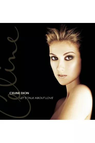 Let's Talk About Love - C�line Dion