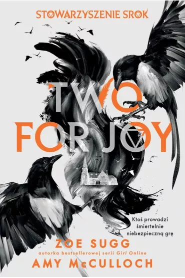 Two for joy. Stowarzyszenie Srok. Tom 2 - Zoe Sugg, Amy McCulloch