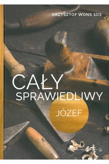 Ca�y sprawiedliwy J�zef wyd. 2017 - Krzysztof Wons