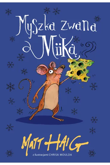 Myszka zwana Miik� - Matt Haig