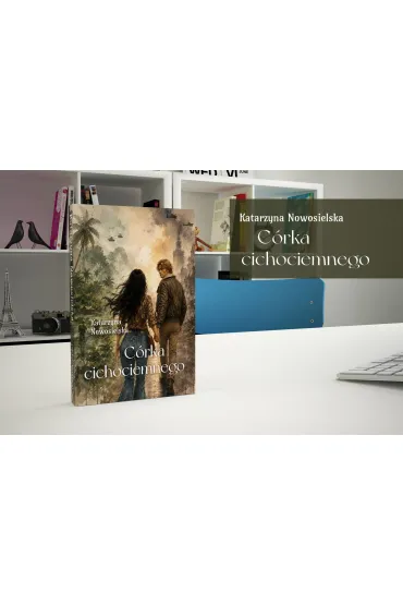 C�rka cichociemnego - Katarzyna  Nowosielska