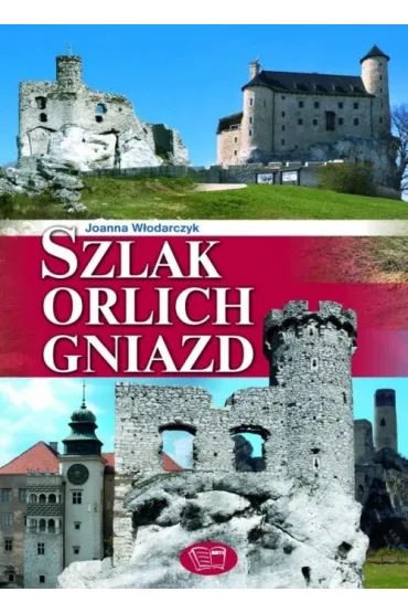 Szlak orlich gniazd - Joanna W�odarczyk
