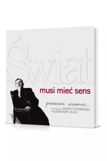 �wiat musi mie� sens - Aleksandra Klich