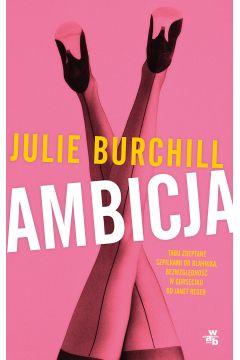 Ambicja Julie Burchill