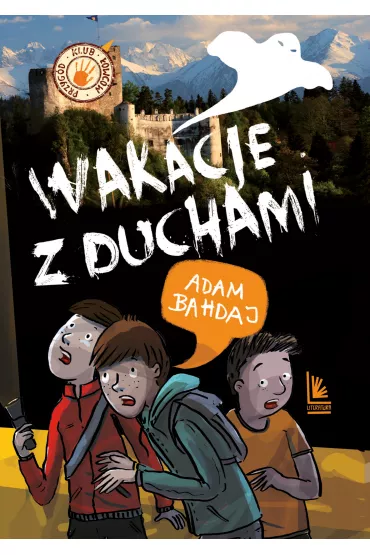 Wakacje z duchami - Adam Bahdaj