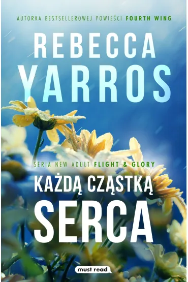Ka�d� cz�stk� serca - Rebecca Yarros