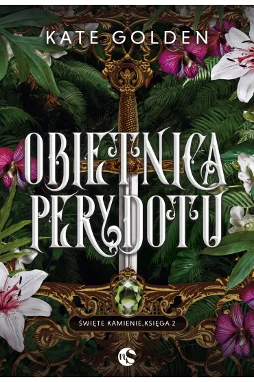 Obietnica Perydotu. �wi�te Kamienie. Tom 2 - Kate  Golden