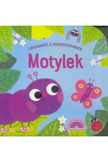 Opowie�� z niespodziank�. Motylek