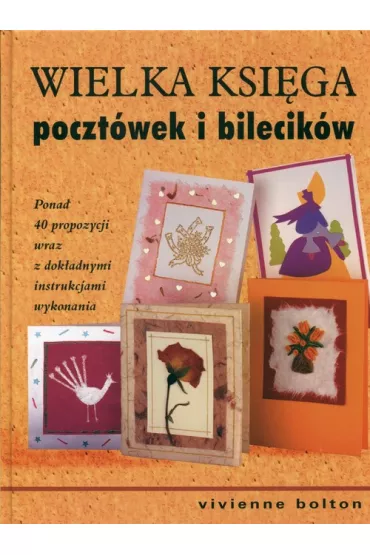 Wielka ksi�ga poczt�wek i bilecik�w - Vivienne Bolton