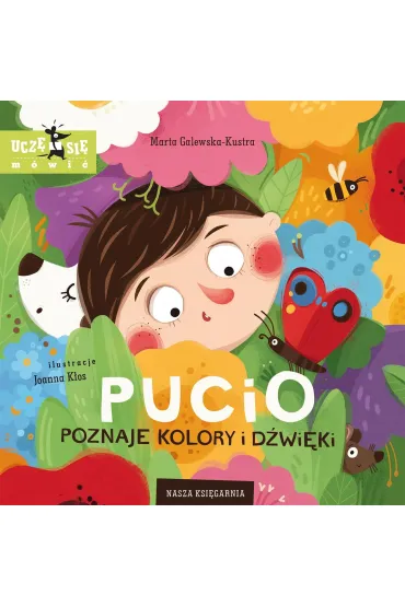 Pucio poznaje kolory i d�wi�ki - Marta Galewska-Kustra