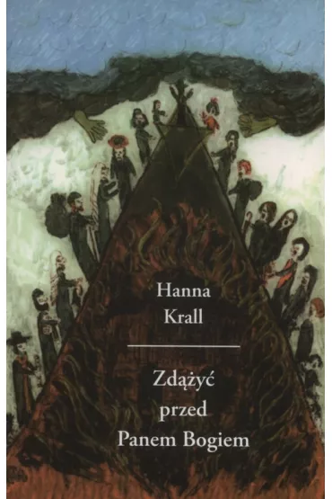 Zd��y� przed Panem Bogiem - Hanna Krall