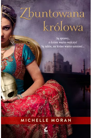 Zbuntowana kr�lowa - Michelle Moran
