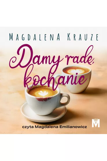 Audiobook Damy rad, kochanie mp3 - Magdalena Krauze