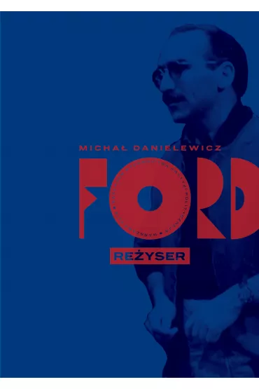 Ford re�yser - Micha�  Danielewicz