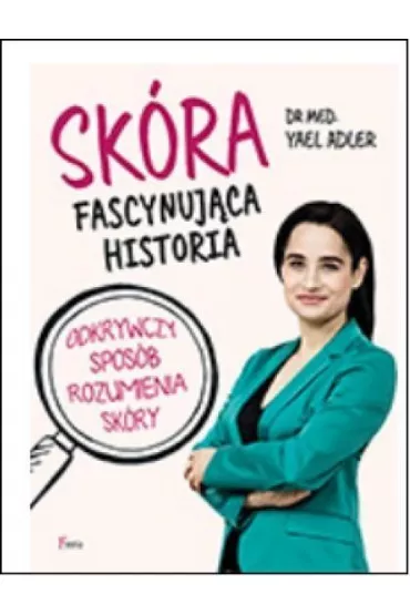 Sk�ra. Fascynuj�ca historia * * - Yael Adler
