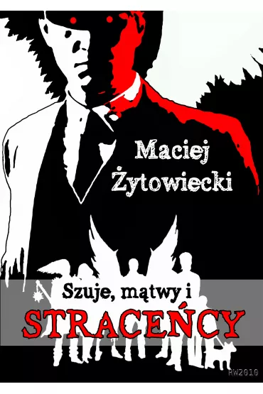 eBook Szuje, m�twy i strace�cy mobi epub - Maciej �ytowiecki