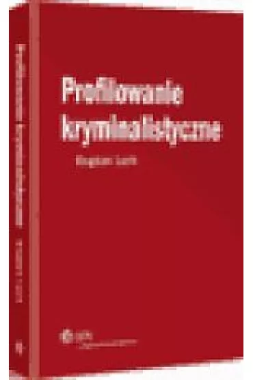 Profilowanie kryminalistyczne - Bogdan Lach