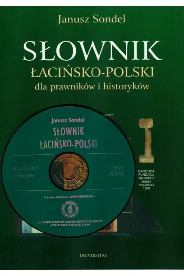 S�ownik �aci�sko polski dla prawnik�w i historyk�w + CD - Janusz Sondel