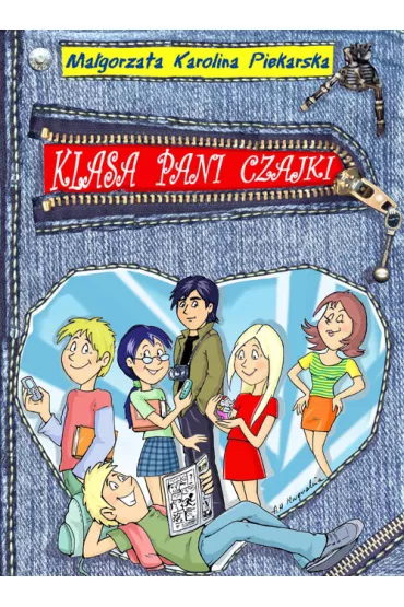 Klasa pani Czajki. Tom 1 - Ma�gorzata Karolina Piekarska
