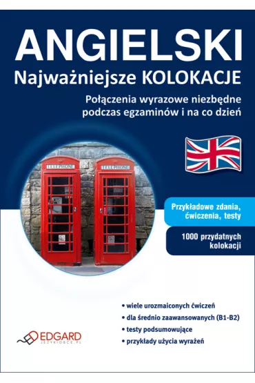 EDGARD. Angielski. Najwa�niejsze kolokacje wyd. 2012 - Katarzyna Wi�niewska