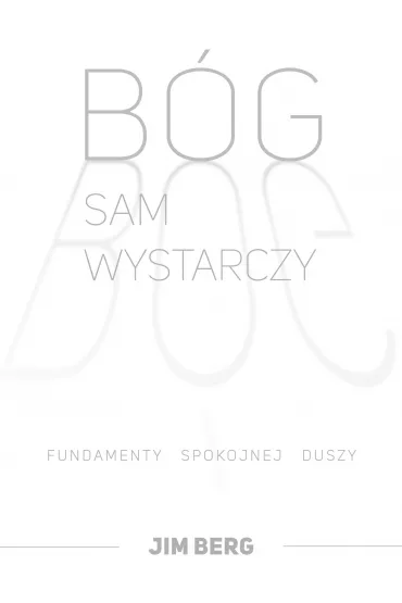 B�g sam wystarczy - Jim Berg