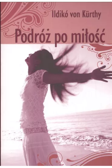 Podr� po mi�o�� - Kurthy Ildiko von