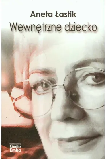 Wewn�trzne dziecko - Aneta �astik