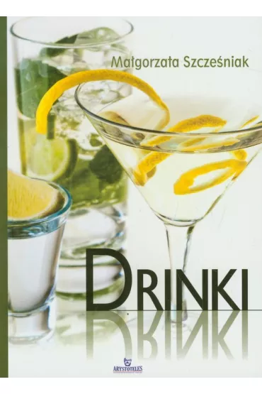 Drinki - Ma�gorzata Szcze�niak