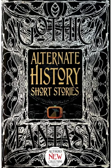 Alternate History Short Stories - Morton Alison
