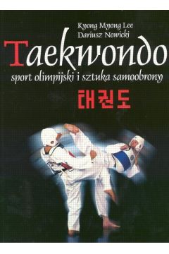 Taekwondo sport olimpijski i sztuka samoobrony