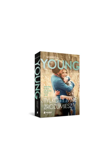Tylko ty mnie zrozumiesz - Samantha Young