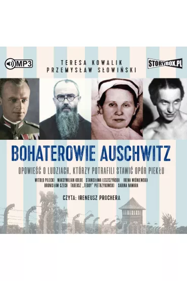 Audiobook Bohaterowie Auschwitz CD - Przemys�aw S�owi�ski, Teresa Kowalik