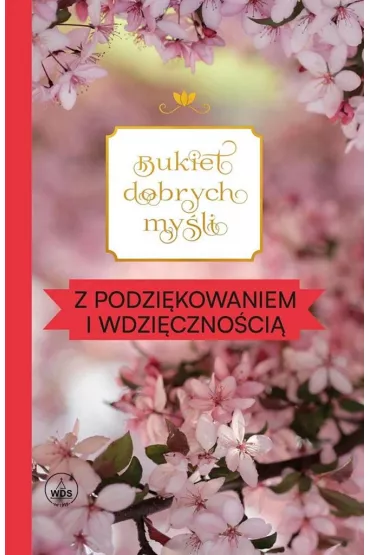 Bukiet dobrych my�li - z podzi�kowaniem i wdzi�czno�ci�