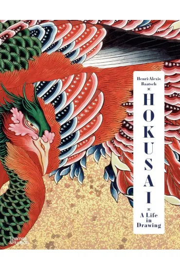 Hokusai. A Life in Drawing (Deluxe Edition) wer. angielska - Henri-Alexis Baatsch