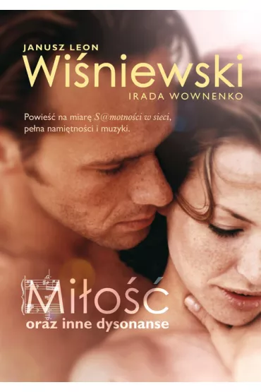 Mi�o�� oraz inne dysonanse - Irada Wownenko, Janusz Leon Wi�niewski