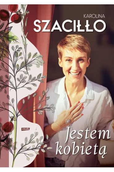 Jestem kobiet� - Karolina Szaci��o